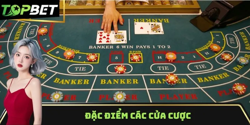 Tìm hiểu đặc điểm cửa cược